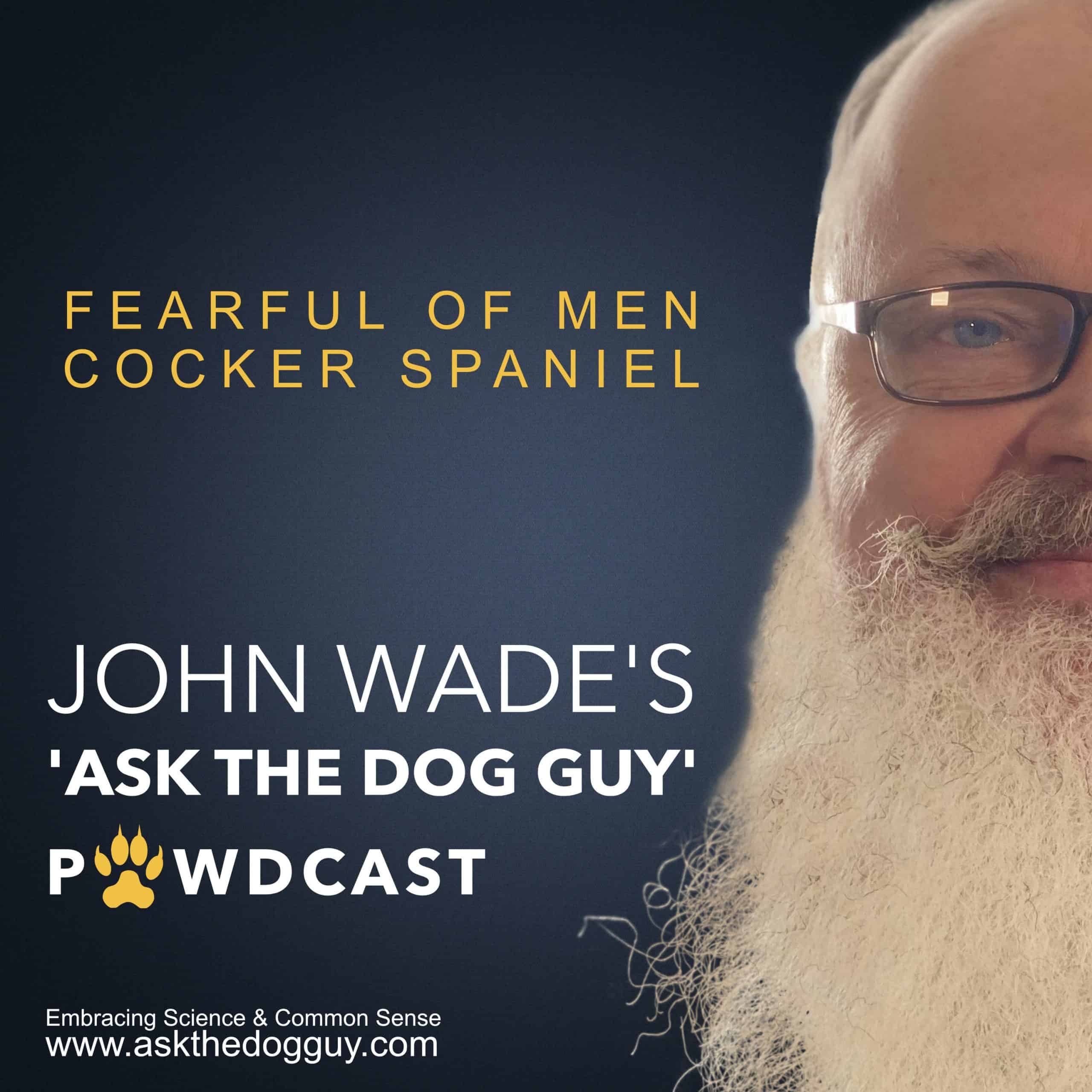 The \'ASK THE DOG GUY\' PAWDCAST