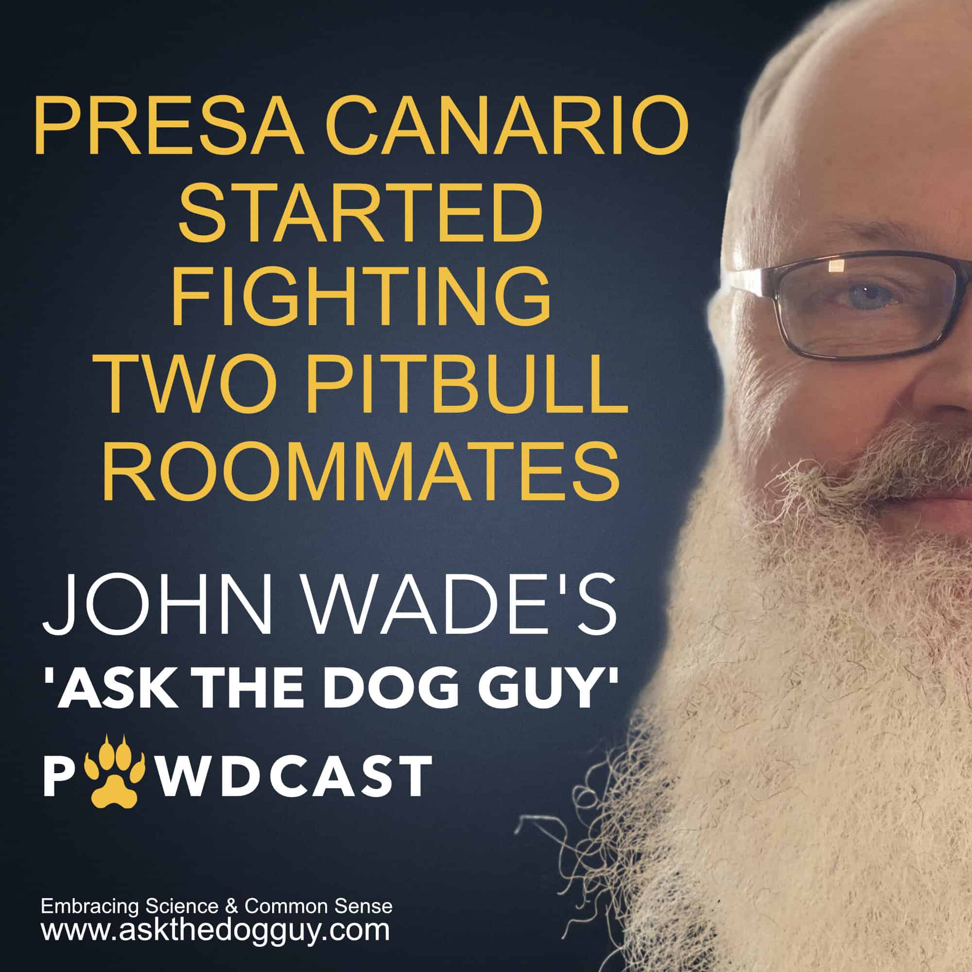 The \'ASK THE DOG GUY\' PAWDCAST