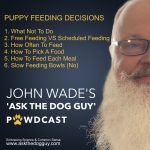 The 'ASK THE DOG GUY' PAWDCAST The 'ASK THE DOG GUY' PAWDCAST